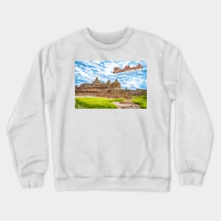 Badlands National Park Crewneck Sweatshirt